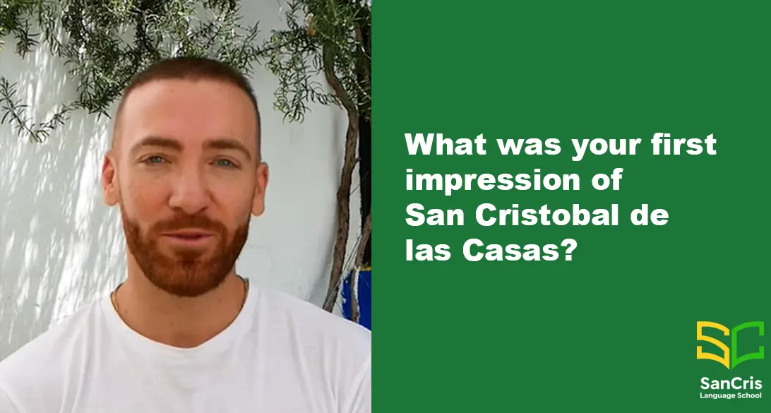 The image displays the cover of a You Tube short video about: What was your first impression of San Cristobal de las Casas?